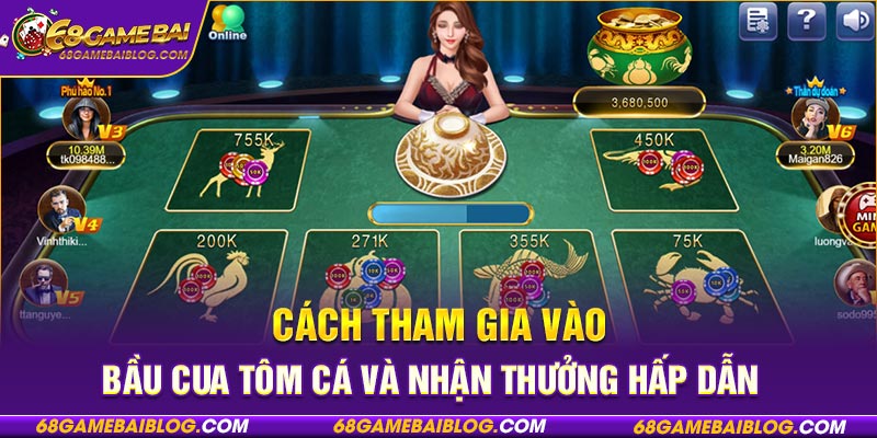 Cách tham gia vào bầu cua tôm cá và nhận thưởng hấp dẫn