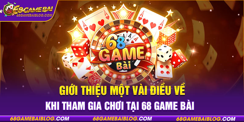 Giới thiệu một vài điều về cổng game 68 game bài