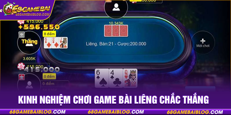 Kinh nghiệm chơi game bài Liêng chắc thắng