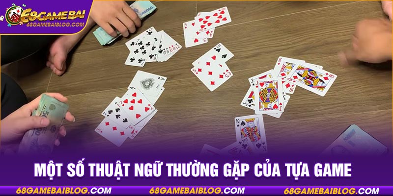 Một số thuật ngữ thường gặp của tựa game